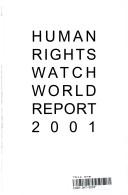 Cover of: World Report 2001 by Human Rights Watch