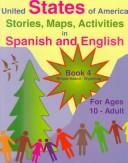 Cover of: United States of America: stories, maps, activities in Spanish and English : for ages 10-adult