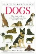 Cover of: Dogs by David Alderton