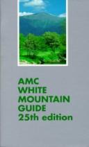 Cover of: AMC White Mountain guide by Appalachian Mountain Club.