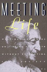 Cover of: Meeting life: writings and talks on finding your path without retreating from society