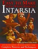 Cover of: Easy to Make Inlay Wood Projects-Intarsia: A Complete Pattern and Instruction Manual