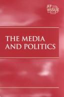 Cover of: The media and politics by Paul A. Winters, book editor.