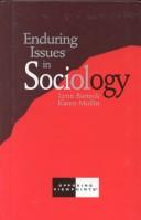 Cover of: Enduring issues in sociology by Lynn Barteck, Karen Mullin.