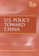 Cover of: U.S. policy toward China