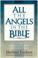 Cover of: all the angels in the bible