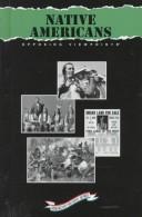 Cover of: Native Americans: Opposing Viewpoints (American History Series (San Diego, Calif.).)