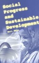 Social Progress and Sustainable Development by Neil Thin