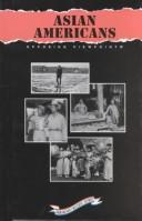 Cover of: Asian Americans: Opposing Viewpoints (American History Series)