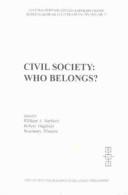 Cover of: Civil Society: Who Belongs (Cultural Heritage and Contemporary Change. Series VII, Seminars on Cultures and Values, V. 13)