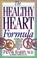 Cover of: The Healthy Heart Formula