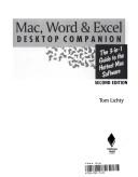 Cover of: Mac, Work & Excel Desktop Companion: The 3-In-1 Guide to the Hottest Mac Software/Book and Disc (Ventana Office Companion Series)