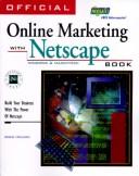 Cover of: Official online marketing with Netscape book: build your business with the power of Netscape