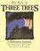 Cover of: The Tale of Three Trees