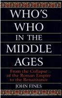 Cover of: Whos Who In the Middle Ages by John Fines