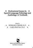 Cover of: Professional issues in speech-language pathology and audiology: a textbook