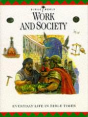 Cover of: Work and Society: Everyday Life in Bible Times (Bible World)