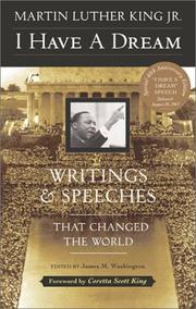 Cover of: I have a dream: writings and speeches that changed the world