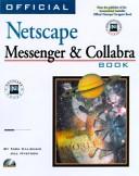 Cover of: Official Netscape Messenger & Collabra book, Windows & Macintosh by Tara Calishain, Jill Nystrom, Jill Alane Nystrom, Tara Calishain