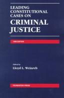 Cover of: Leading Constitutional Cases on Criminal Justice
