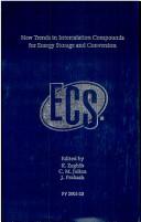 Cover of: New Trends in Intercalation Compounds for Energy Storage and Conversion: Proceedings of the International Symposium