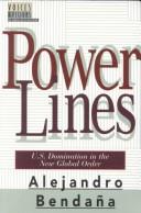 Cover of: Power lines: U.S. domination in the new global order