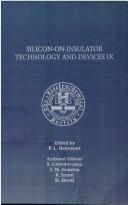 Cover of: Silicon-on-insulator technology and devices: proceedings of the Ninth International Symposium on Silicon-on-Insulator Technology and Devices