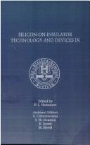 Cover of: Silicon-On-Insulator Technology & Devices IX: Proceedings of the Ninth International Symposium on Silicon-On-Insulator Technology and Devices (Proceedings (Electrochemical Society), V. 99-3.)