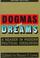 Cover of: Dogmas and dreams