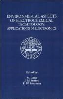 Cover of: Proceedings of the Symposium on Environmental Aspects of Electrochemical Technology: Applications in Electronics