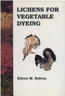 Cover of: Lichens for Vegetable Dying by Eileen Bolton