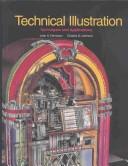 Cover of: Technical Illustration: Techniques and Applications