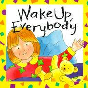 Cover of: Wake up, everybody by Felicity Henderson