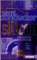 Cover of: Semiconductor silicon 2002: proceedings of the Ninth International Symposium on Silicon Materials Science and Technology