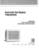 Outside the Apple Macintosh by Peter Norton, Scott H. Clark