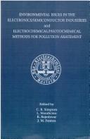 Cover of: Environmental issues in the electronics/semiconductor industries and: Electrochemical/photochemical methods for pollution abatement