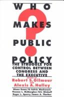 Cover of: Who makes public policy? by Alexis A. Halley, Diana Evans