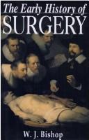 Cover of: The Early History of Surgery by 