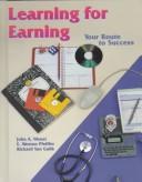 Cover of: Learning for Earning | John A. Wanat