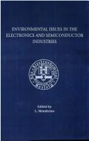 Cover of: Environmental issues in the electronics and semiconductor industries: proceedings of the Third International Symposium