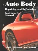 Cover of: Auto Body Repairing and Refinishing