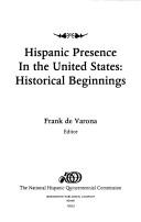 Cover of: Hispanic presence in the United States: historical beginnings