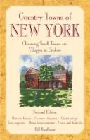 Cover of: Country towns of New York: charming small towns and villages to explore