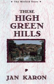 Cover of: These High, Green Hills (The Mitford Years #3) by Jan Karon