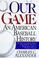 Cover of: Our Game