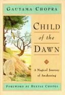 Child of the Dawn by Deepak Chopra