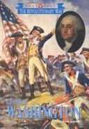 Cover of: Triangle Histories of the Revolutionary War: Leaders - George Washington (Triangle Histories of the Revolutionary War: Leaders)
