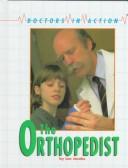 Cover of: The orthopedist