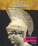 Cover of: Life During the Great Civilizations - The Roman Empire (Life During the Great Civilizations)