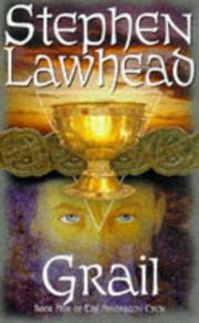 Cover of: Grail (Pendragon Cycle) by Stephen R. Lawhead